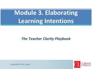 Module 3 Elaborating Learning Intentions The Teacher Clarity