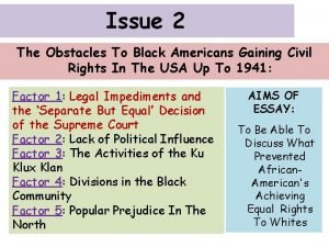 Issue 2 The Obstacles To Black Americans Gaining