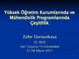 Yksek retim Kurumlarnda ve Mhendislik Programlarnda eitlilik Zafer