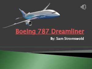 Boeing 787 Dreamliner By Sam Stromswold Getting Started