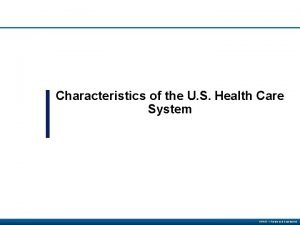 Characteristics of health insurance