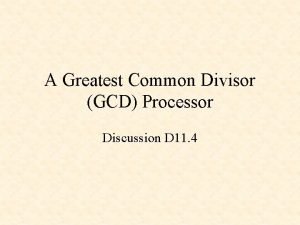 Gcd processor