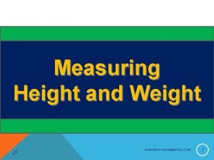 Nursing responsibilities in taking height and weight