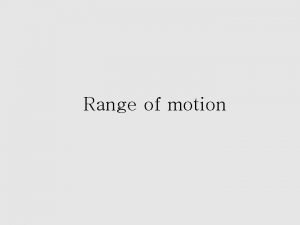 Meaning of range of motion