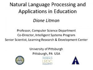 Natural Language Processing and Applications in Education Diane