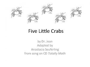 5 little crabs