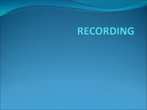 What is narrative recording