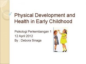Physical development adalah