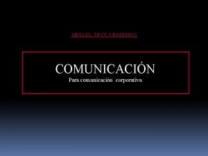 Clasificacion de barreras de la comunicacion