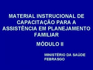 MATERIAL INSTRUCIONAL DE CAPACITAO PARA A ASSISTNCIA EM