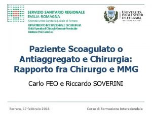 DIPARTIMENTO INTERAZIENDALE DI CHIRURGIA Unit Operativa di Chirurgia