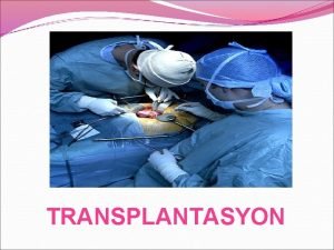 Doku transplantasyonu nedir Doku transplantasyonu nedir