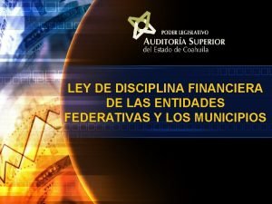 LEY DE DISCIPLINA FINANCIERA DE LAS ENTIDADES FEDERATIVAS