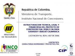 Republica de Colombia Ministerio de Transporte Instituto Nacional