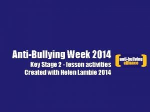 AntiBullying Week 2014 Key Stage 2 lesson activities