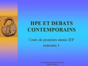 HPE ET DEBATS CONTEMPORAINS Cours de premire anne