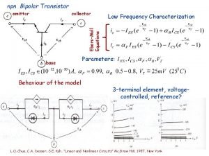 npn Bipolar Transistor collector Low Frequency Characterization EbersMoll