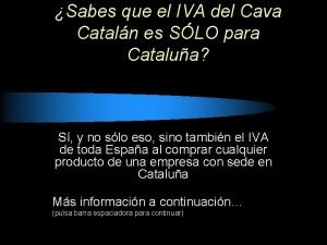 Sabes que el IVA del Cava Cataln es