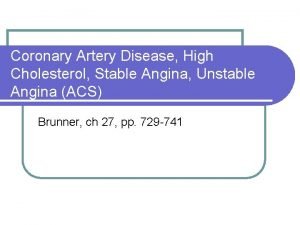 Coronary Artery Disease High Cholesterol Stable Angina Unstable