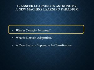 Machine learning in astronomy