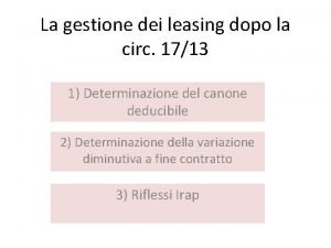 La gestione dei leasing dopo la circ 1713