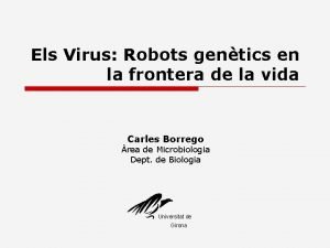 Els Virus Robots gentics en la frontera de
