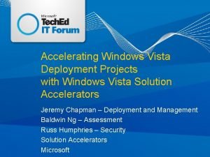 Accelerating Windows Vista Deployment Projects with Windows Vista