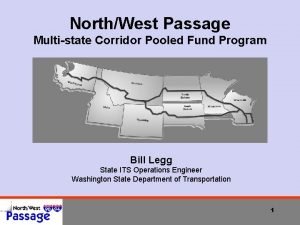NorthWest Passage Multistate Corridor Pooled Fund Program Bill