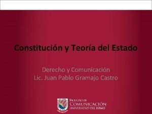 Constitucin y Teora del Estado Derecho y Comunicacin