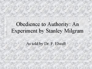 Obedience to Authority An Experiment by Stanley Milgram