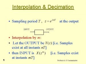 Interpolation and decimation