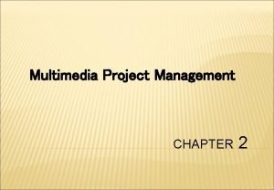 Multimedia project management