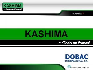 Kashima frenos opiniones