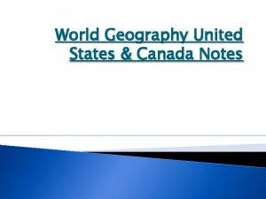 World Geography United States Canada Notes Physical Major