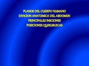 Tipos de incisiones abdominales