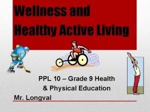 Define healthy active living