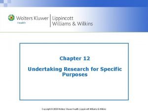 Chapter 12 Undertaking Research for Specific Purposes Copyright