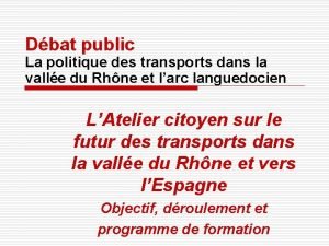 Dbat public La politique des transports dans la