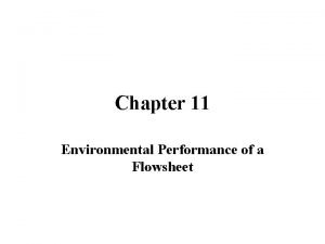 Chapter 11 Environmental Performance of a Flowsheet Introduction