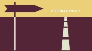 EVEHICLE POLICY introduction The Karnataka state government in