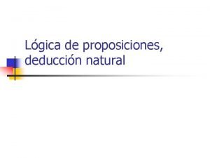 Lgica de proposiciones deduccin natural Impertinencias con prop