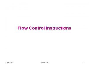Flow Control Instructions 11302020 CAP 221 1 Transfer