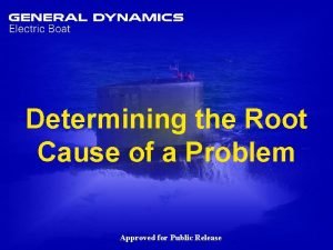 Determining the Root Cause of a Problem Determining