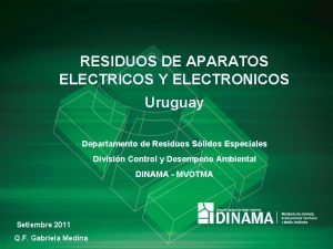 RESIDUOS DE APARATOS ELECTRICOS Y ELECTRONICOS Uruguay Departamento