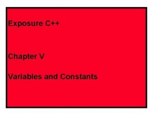 Exposure C Chapter V Variables and Constants The