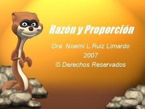 Razn y Proporcin Dra Noem L Ruiz Limardo