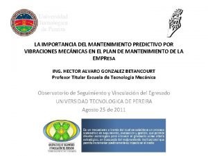 LA IMPORTANCIA DEL MANTENIMIENTO PREDICTIVO POR VIBRACIONES MECNICAS