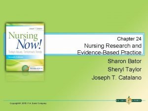 Chapter 24 Nursing Research and EvidenceBased Practice Sharon