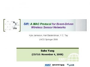 Sift A MAC Protocol for EventDriven Wireless Sensor