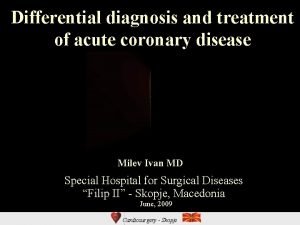 Differential diagnosis and treatment of acute coronary disease